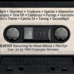 BLUETOY - Reinventing the Wheel Without a Third Eye - cassette side B