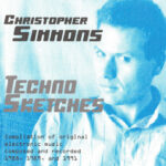 Christopher Simmons - TECHNO SKETCHES (1998)